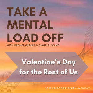 Valentine's Day For The Rest Of Us: Making It Special Without The Romance