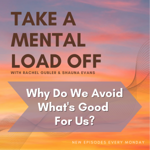 Why Do We Avoid What's Good For Us?