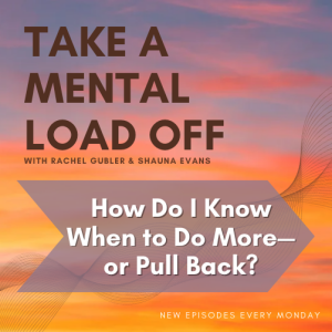 How Do I Know When to Do More—or Pull Back?