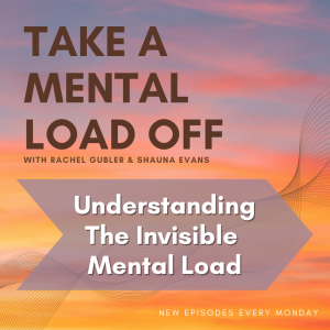 Understanding The Invisible Mental Load: One Sheet of Paper at a Time