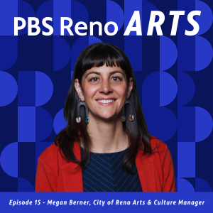 Megan Berner, City of Reno Arts and Culture Manager