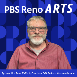 Dana Nollsch, Creatives Talk Podcast and renoarts.news