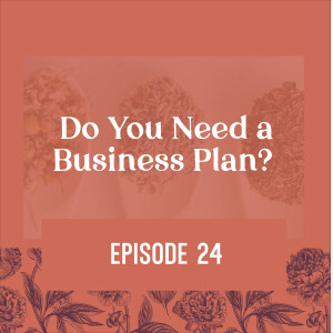24 | Do You Need a Business Plan?