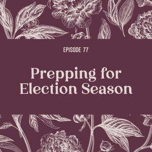 77 | Navigating Election Season: Self-Care for Practitioners