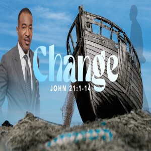 Change | Bishop Terence A. Merritt | LIFE Church