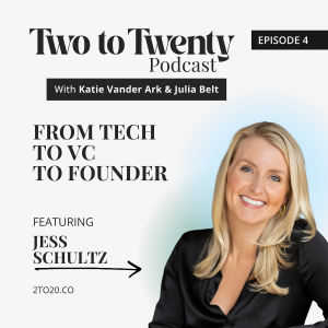 Building a Career in Finance, VC and Tech Featuring Jess Schultz