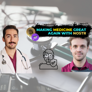 Must Watch For Doctors and Developers, How Nostr Saves Healthcare With Vitor Pamplona
