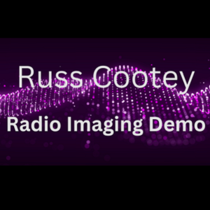 Radio Imaging Demo by Russ Cootey - RC Voice Guy