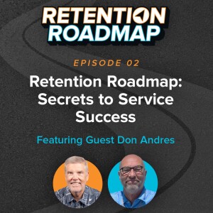 Retention Roadmap: Secrets to Service Success with Don Andres