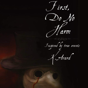 AR-SP02 Author Kurt Avard on his book "First, Do No Harm"