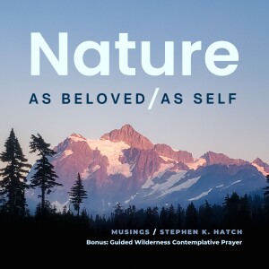 Bonus: Guided Wilderness Contemplative Prayer