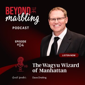 Ep 4. The Wagyu Wizard of Manhattan