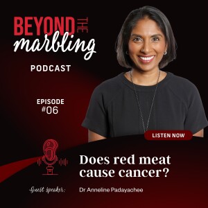 Ep 6. Does red meat cause cancer?