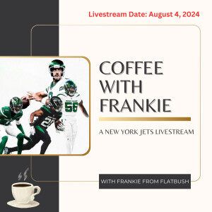 8/4/24 - Coffee with Frankie Livestream