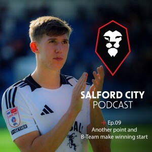 Salford City Podcast - Ep. 09: Battling Draw at Chesterfield