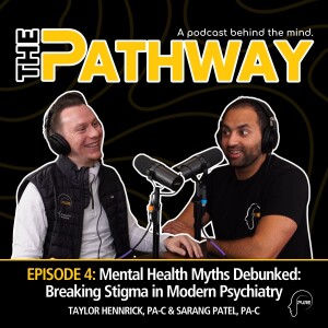 E4 | Mental Health Myths Debunked: Breaking Stigma in Modern Psychiatry
