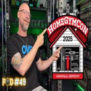 What Coverage Do YOU Want to See From Home Gym Con? | Ep 49