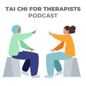 Ep.04 Tai Chi In A Physiotherapy Practice