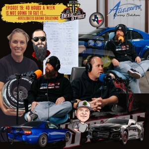 Episode 19: "40 Hours a Week Wonāt Cut Itā - Accelerated Racing Solutions