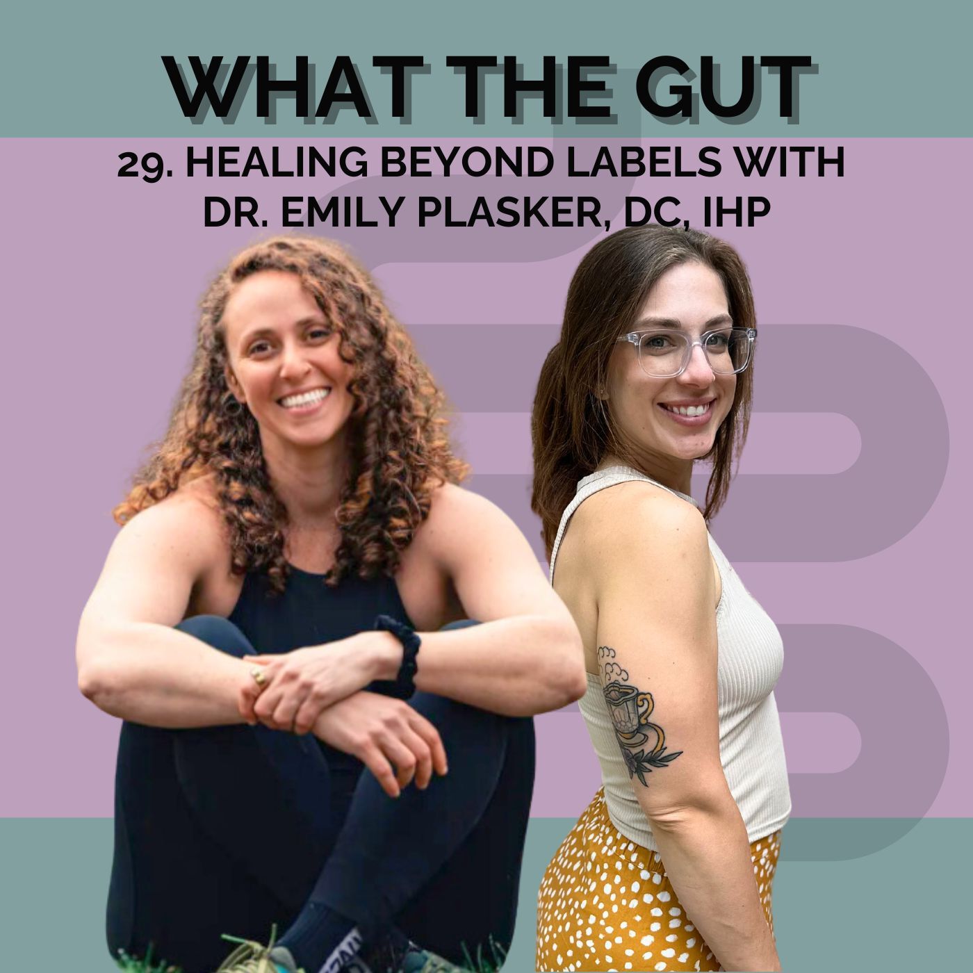 What the Gut: Functional Medicine & Holistic Health with Allison