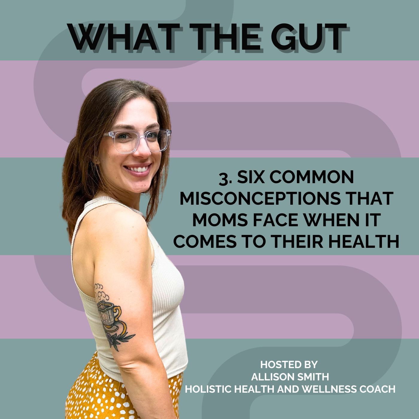 What the Gut: Functional Medicine & Holistic Health with Allison