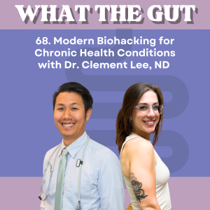 68. Modern Biohacking for Chronic Health Conditions with Dr. Clement Lee, ND