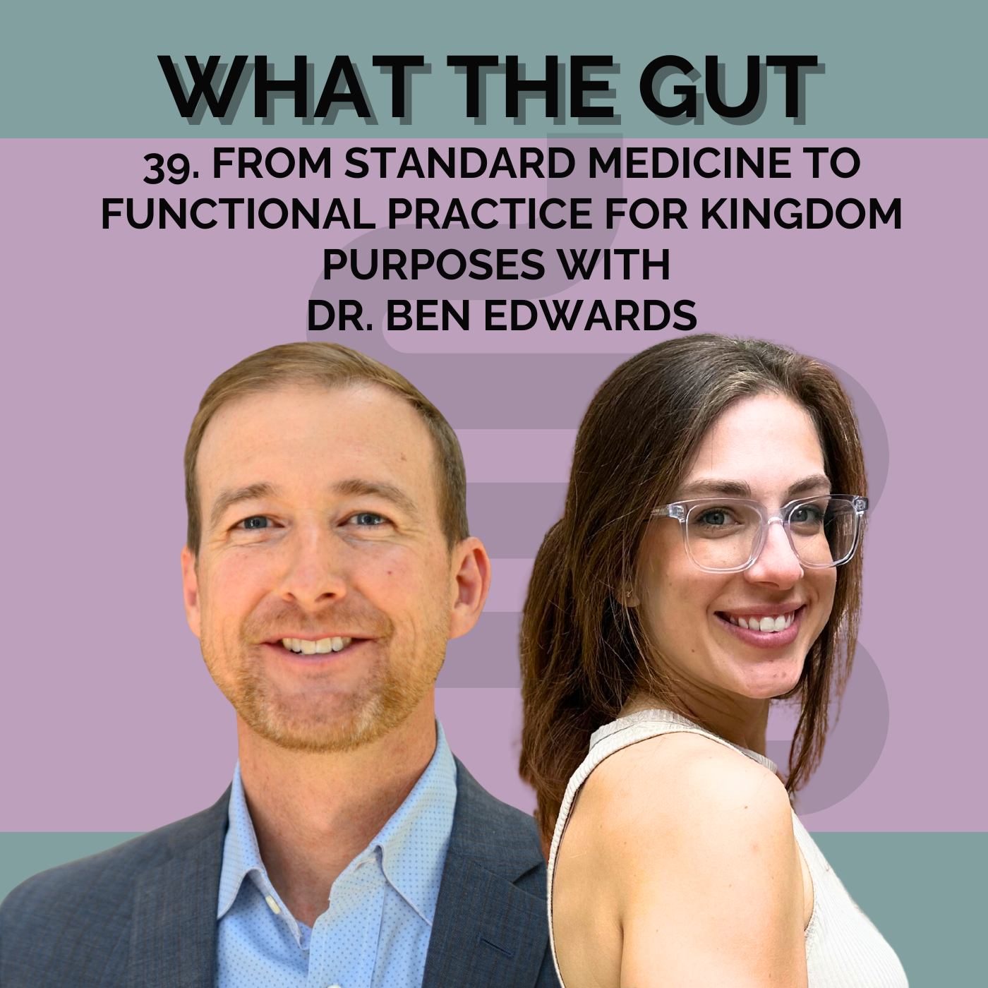 What the Gut: Functional Medicine & Holistic Health with Allison