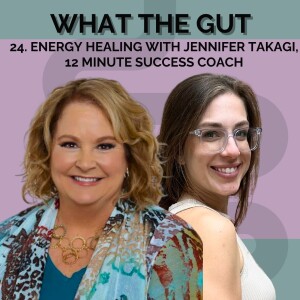 24. Energy Healing with Jennifer Takagi, 12 Minute Success Coach