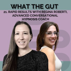 21. Rapid Results with Regina Roberti, Advanced Conversational Hypnosis Coach