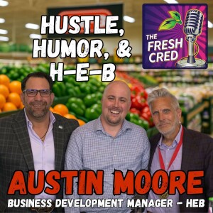 Hustle, Humor, and H-E-B: Austin Moore’s Fresh Take on Produce