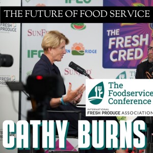 Future-Proofing Foodservice: Cathy Burns on Industry Trends & Innovations