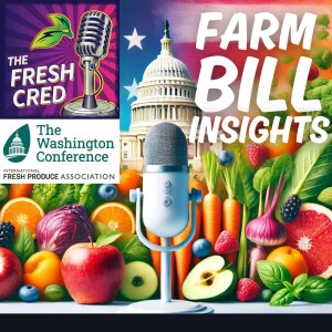 Farm Bill Insights: Cathy Burns on the Future of Fresh Produce