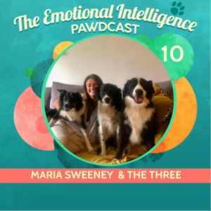 EP10 - Maria & the Three Wonder Dogs