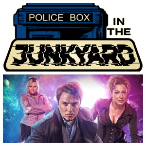 Police Box in the Junkyard Podcast EP 036 - The Lives of Captain Jack - Vol 3