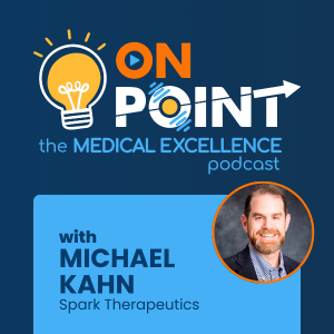 4. The Journey of Building Medical Operations with Michael Kahn of Spark Therapeutics