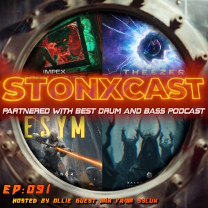 Stonxcast EP:091 - Hosted by Ollie Guest Mix from Sylux