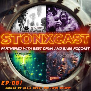 Stonxcast EP:081 - Hosted by Ollie Guest Mix from Acidion