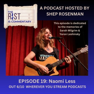 019: Urgency of Empathy: A Conversation with Naomi Less in memory of Sarah Milgrim and Yaron Lishinsky