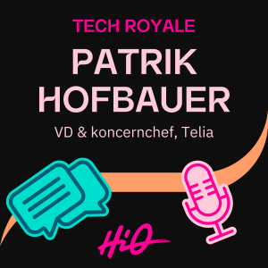 Att leda Nordens största telekombolag: Patrik Hofbauer, VD & koncernchef på Telia