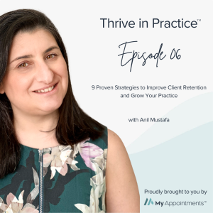 TIP 06: 9 Proven Strategies to Improve Client Retention and Grow Your Practice