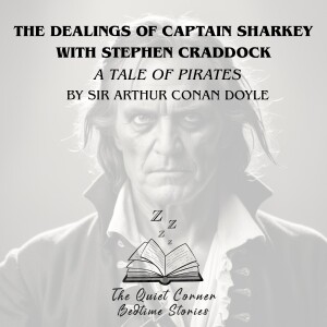 The Dealings of Captain Sharkey with Stephen Craddock by Arthur Conan Doyle