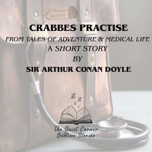 Crabbes Practise | A Short Story by Sir Arthur Conan Doyle