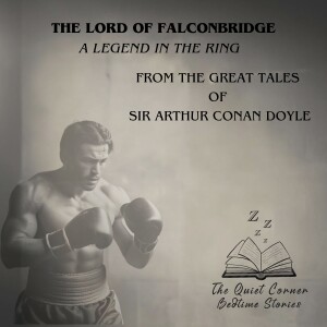 The Lord of Falconbridge – A Legend in the Ring
