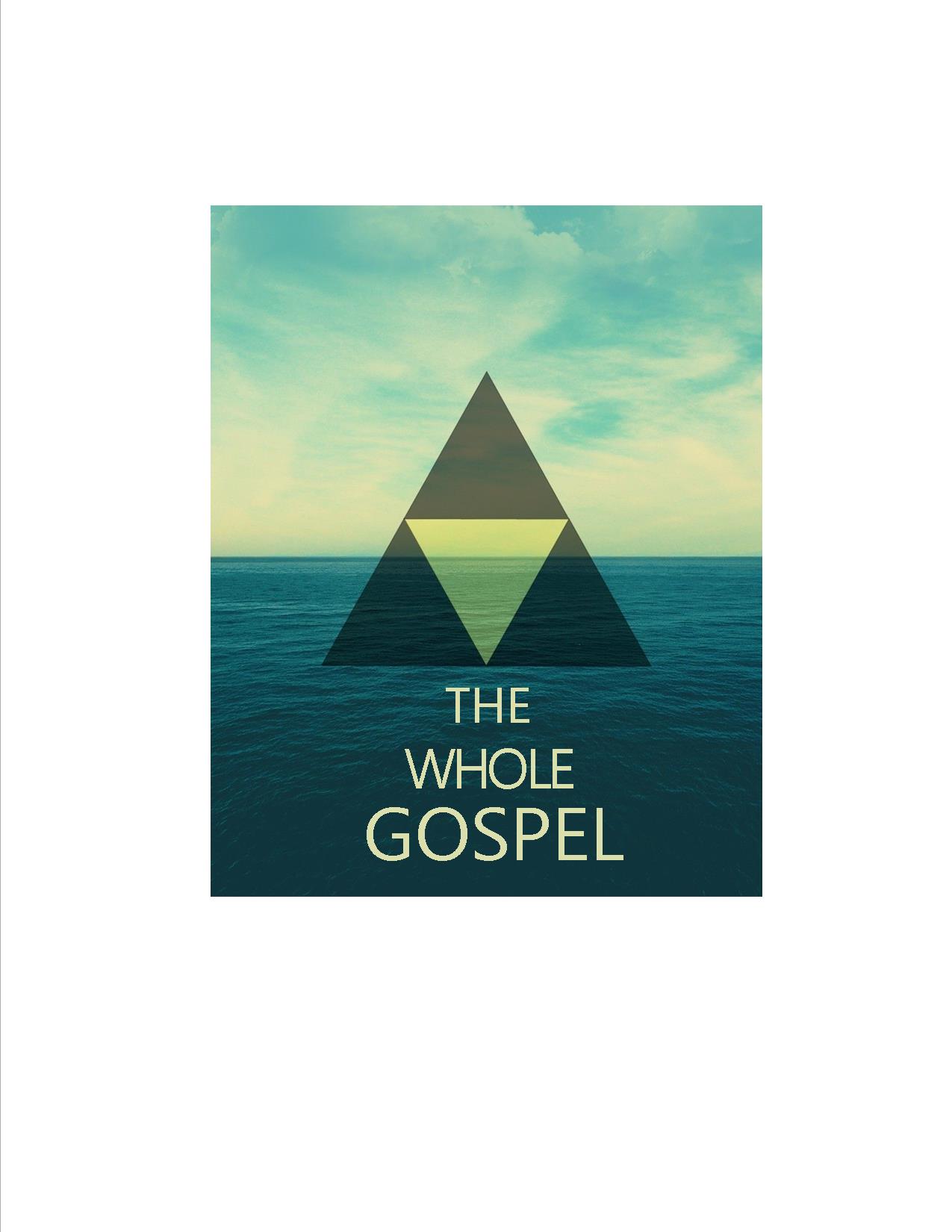 The Whole Gospel: Wrong & Right