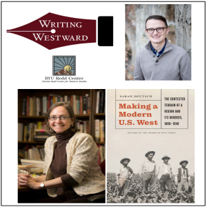 040 - Sarah Deutsch - Making a Modern U.S. West