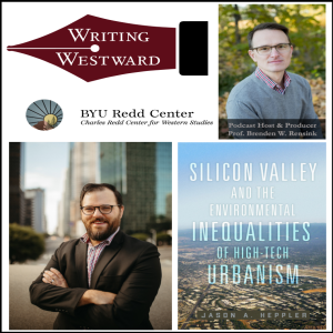 076 - Jason Heppler - Silicon Valley and the Environmental Inequalities of High-Tech Urbanism