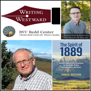 070 - Samuel Western - The Spirit of 1889: Restoring the Lost Promise of the High Plains and Northern Rockies