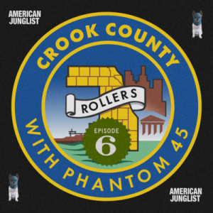 Phantom 45 Presents Crook County 6