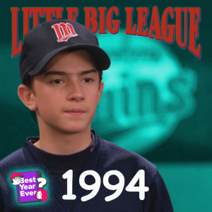 Episode 14: Little Big League (1994)