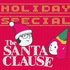 Holiday Special: The Santa Clause